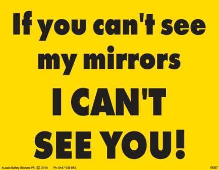 IF YOU CAN'T SEE MY MIRRORS I CAN'T SEE YOU DECAL