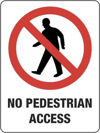 NO PEDESTRIAN ACCESS