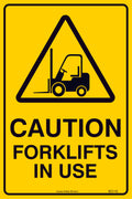 CAUTION FORKLIFTS IN USE