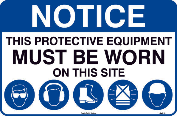 PPE MUST BE WORN SIGN