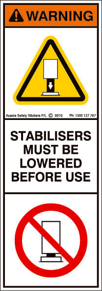 STABILISERS MUST BE LOWERED (Vertical) – Aussie Safety Stickers