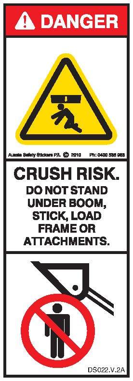 DO NOT STAND UNDER BOOM, STICK, LOAD FRAME (Vertical)