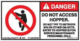 DO NOT ACCESS HOPPER (Horizontal)
