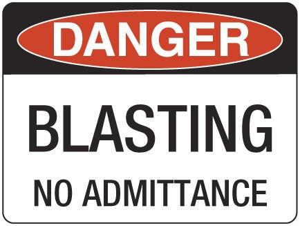 BLASTING NO ADMITTANCE