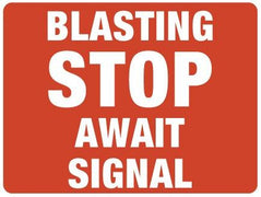 BLASTING: STOP Await Signal
