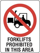 FORKLIFTS PROHIBITED IN THIS AREA