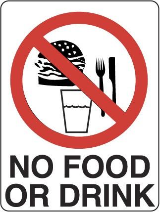 NO FOOD OR DRINK