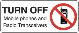 TURN OFF MOBILE PHONES AND RADIO TRANSMITTERS