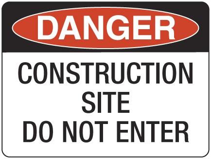 CONSTRUCTION SITE DO NOT ENTER