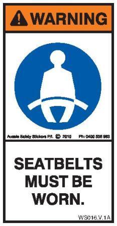 SEATBELTS MUST BE WORN (Vertical)