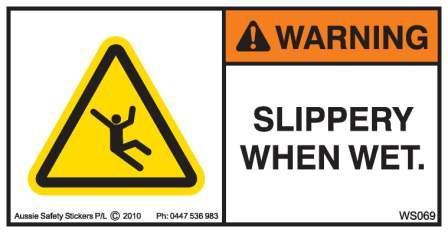 SLIPPERY WHEN WET (Horizontal)