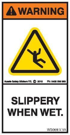 SLIPPERY WHEN WET (Vertical)