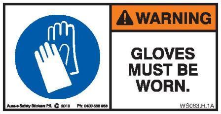 GLOVES MUST BE WORN (Horizontal)