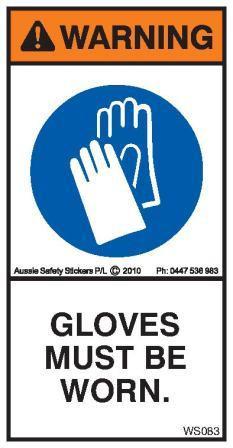 GLOVES MUST BE WORN (Vertical)