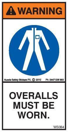 OVERALLS MUST BE WORN (Vertical) – Aussie Safety Stickers