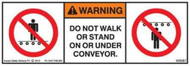DO NOT STAND WALK ON UNDER CONVEYOR (Horizontal)