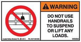 DO NOT SUSPEND FROM HANDRAILS (Horizontal)